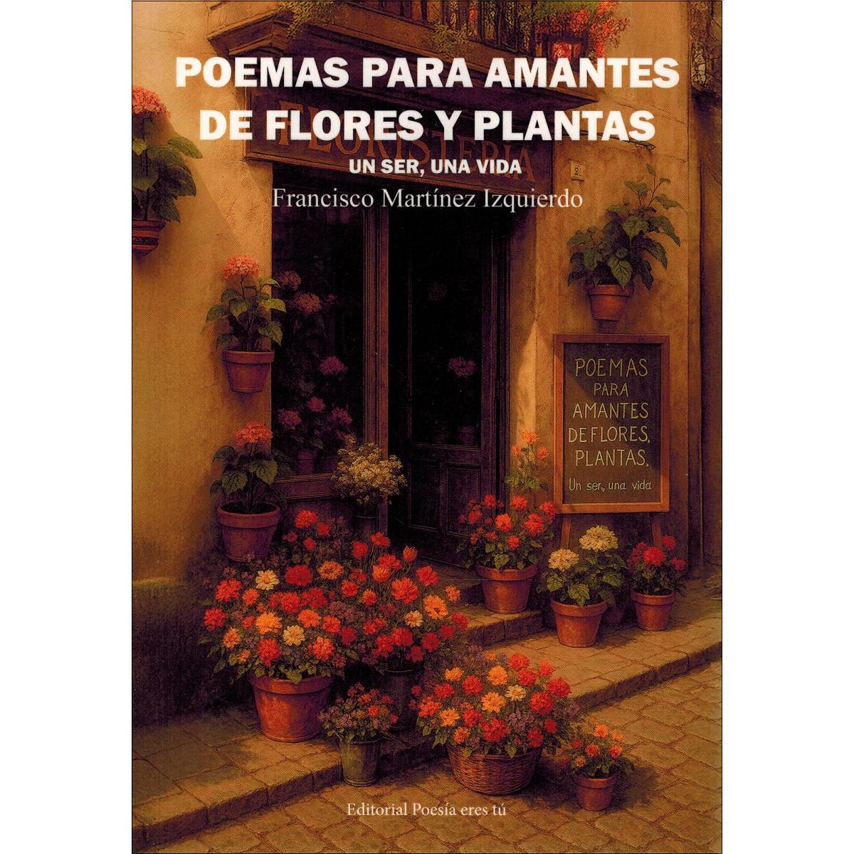 Poemas para amantes de flores y plantas.Un ser, u 1