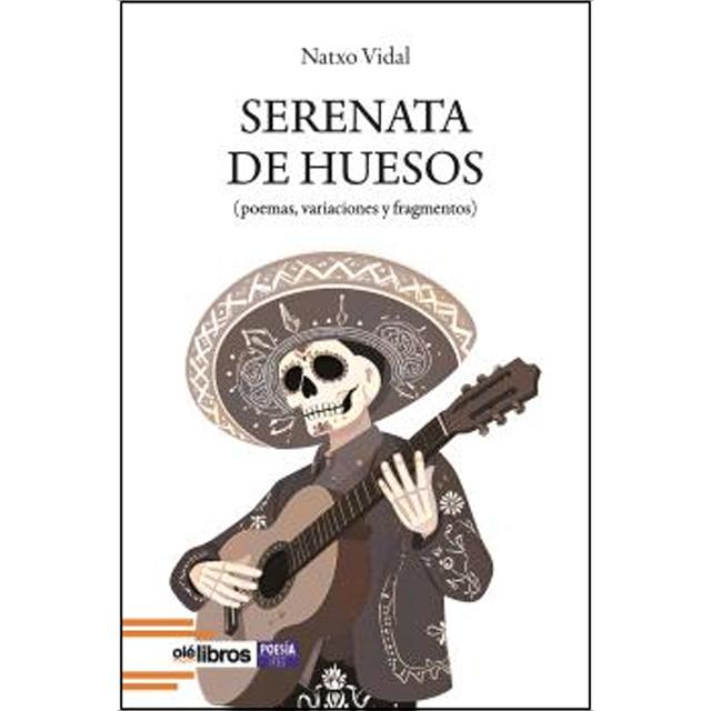 Serenata de huesos: