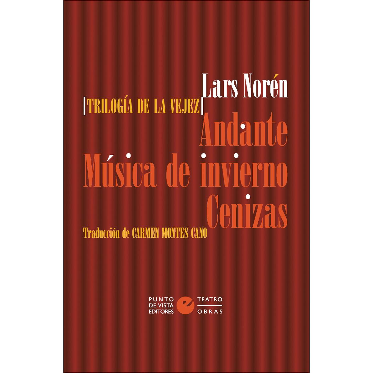 Trilogía de la vejez: Andante, Música de invierno, Cenizas (Capa mole com abas) 1