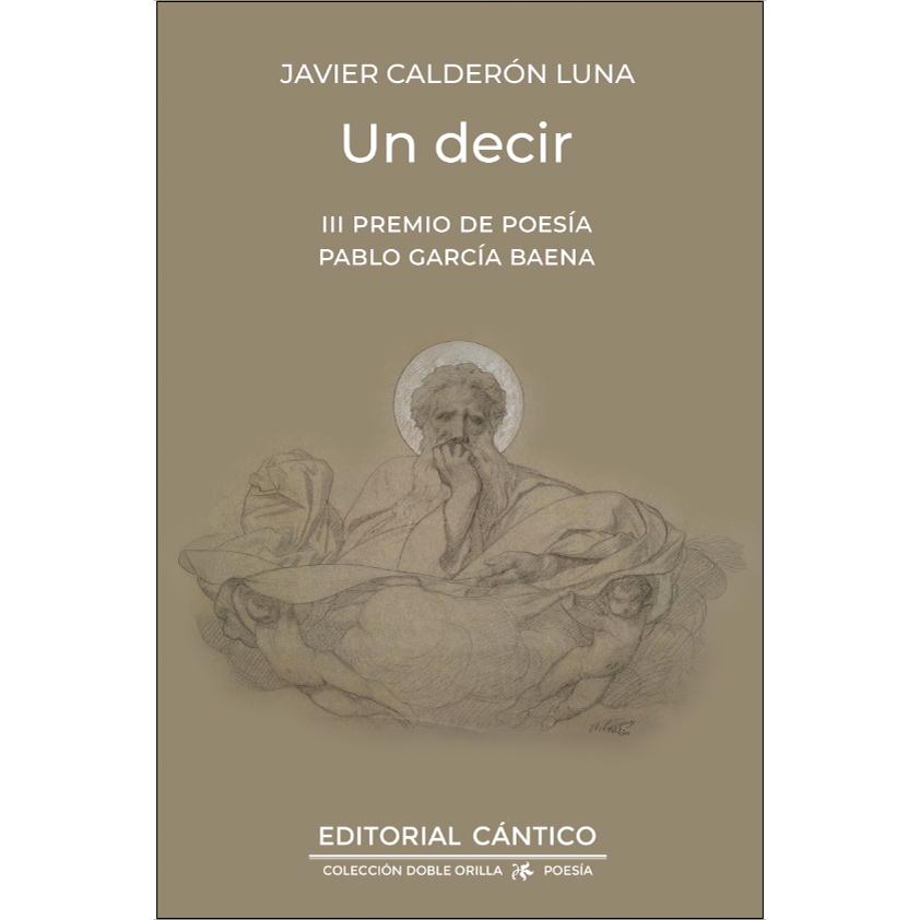 Imagem 0 de Un decir: III Premio de Poesía Pablo García Baena (Capa mole)