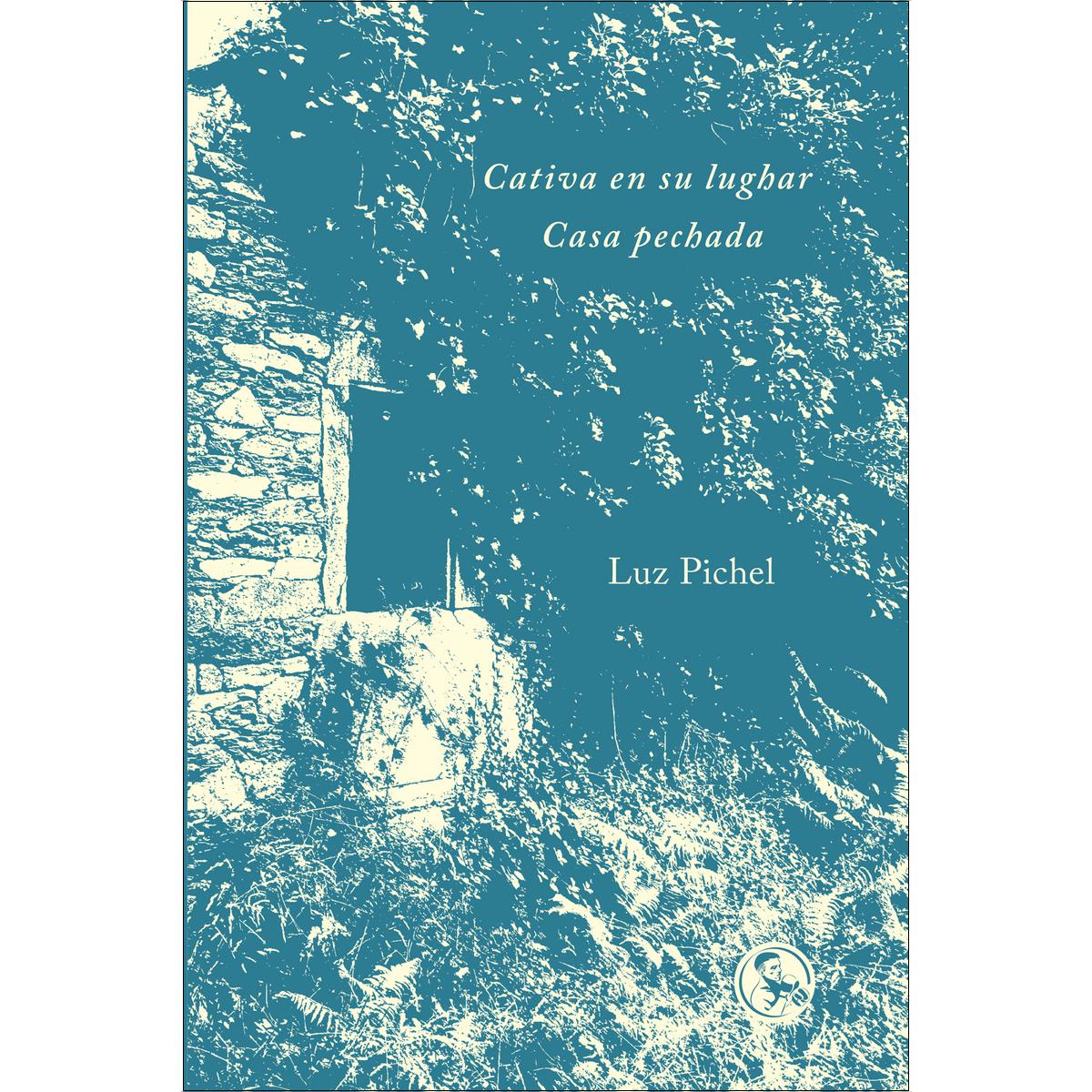 Imagem 0 de Cativa en su lughar / Casa pechada (Capa mole com abas)