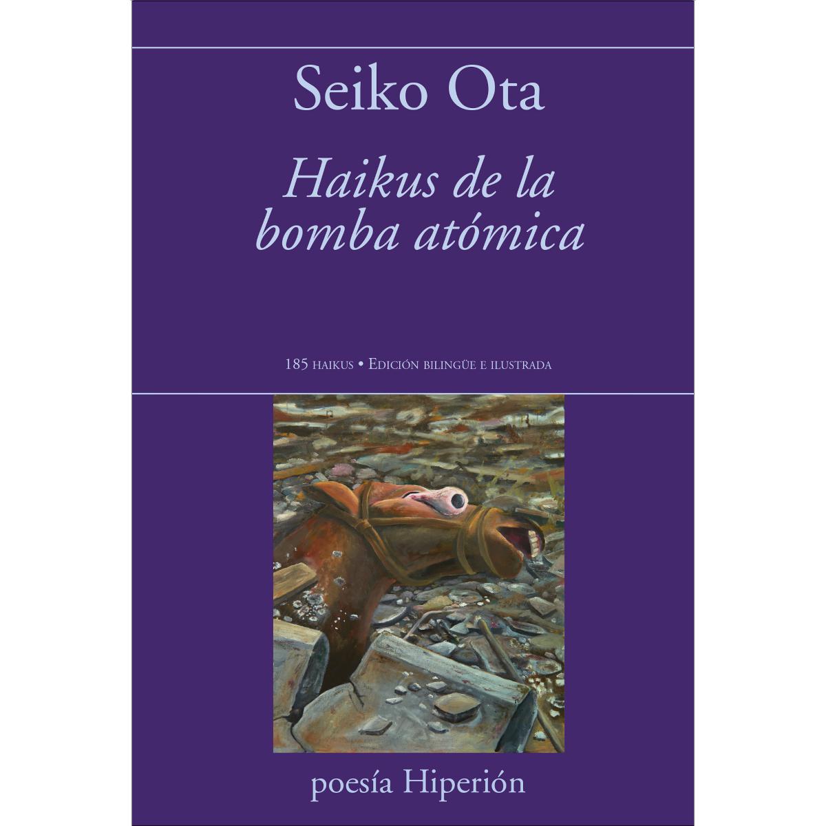 Haikus de la bomba atómica: Del infierno de la bomba a la oración por la paz 1