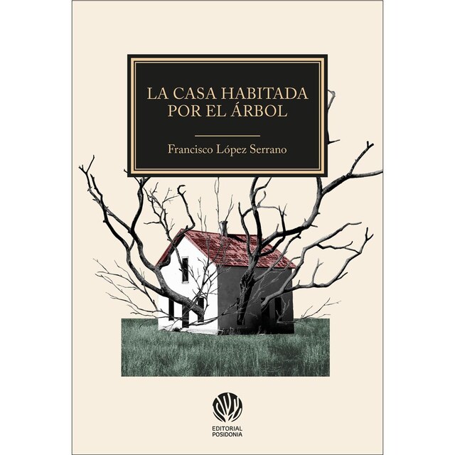 Imagem 0 de La casa habitada por el árbol (Capa mole com abas)