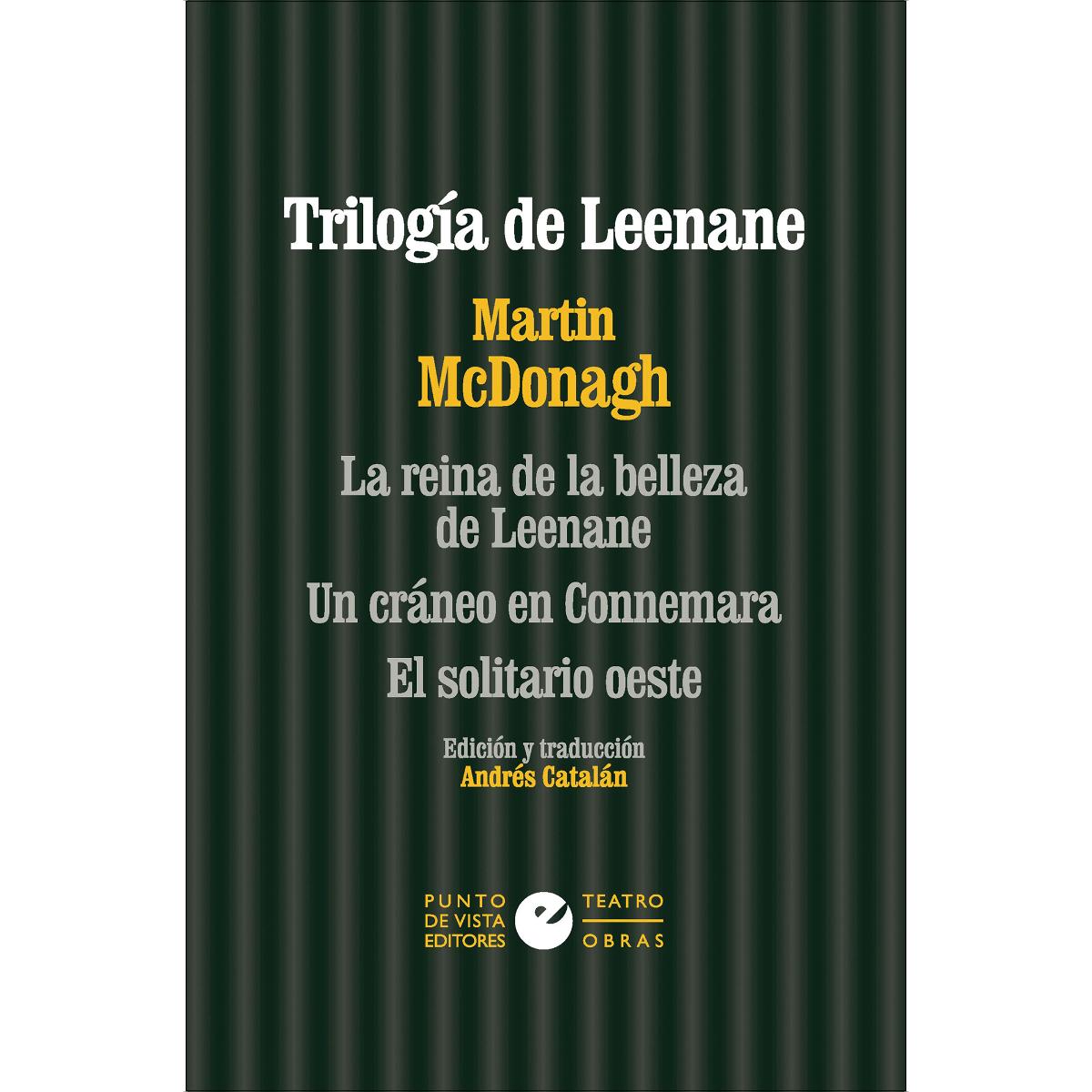Imagem 0 de Trilogía de Leenane: La reina de la belleza de Leenane, Un cráneo en Connemara y El solitario oeste (Capa mole com abas)