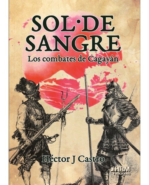 Sol de sangre: Los combates de cagayán(Tapa blanda) 1