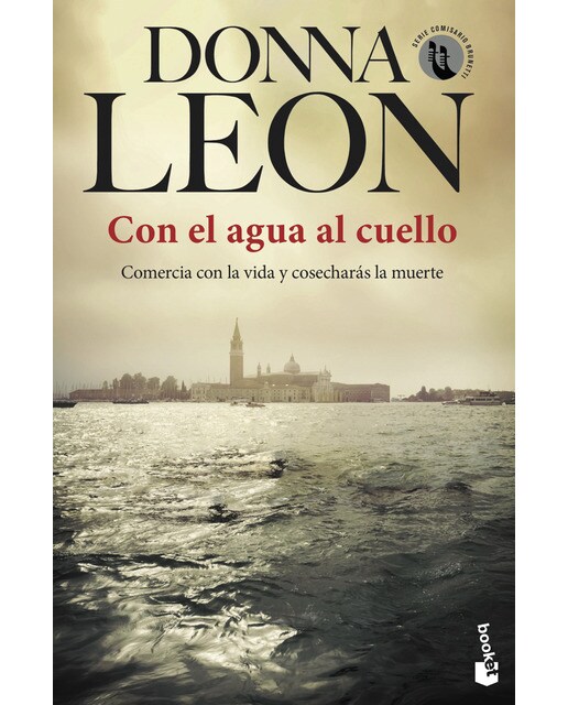 Con el agua al cuello: Serie Comisario Brunetti