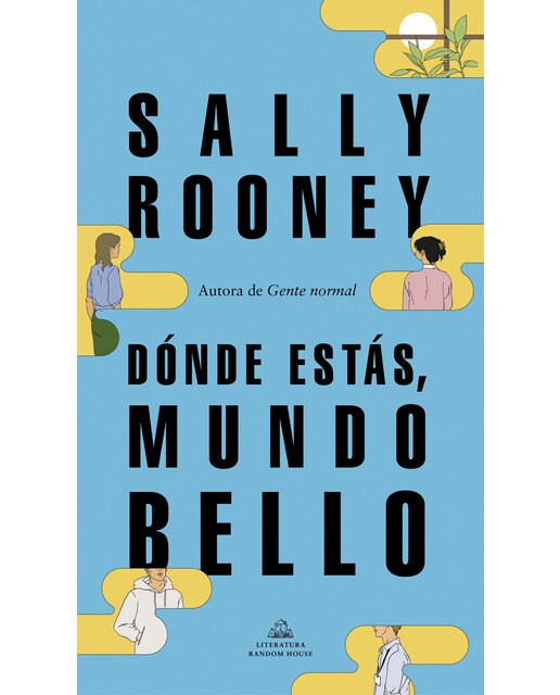 Dónde estás, mundo bello: La nueva novela de la aclamada autora de Gente normal  (Tapa blanda) 1