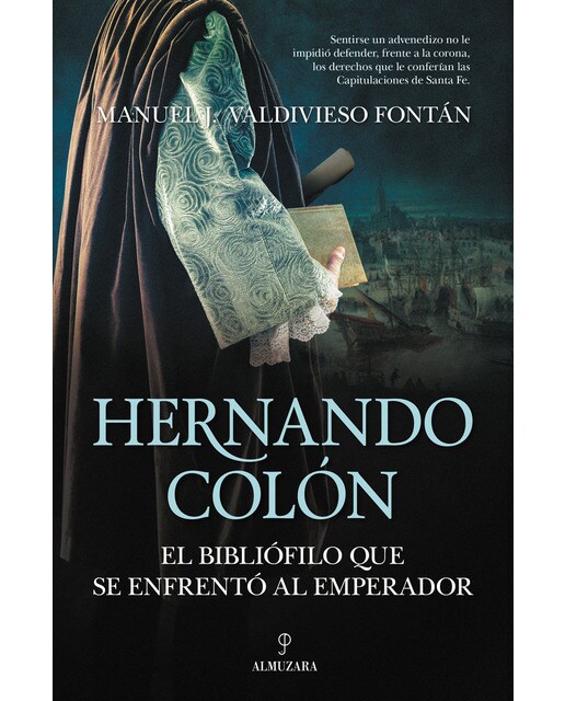 Hernando colón, el bibliófilo que se enfrentó al emperador(Tapa blanda) 1