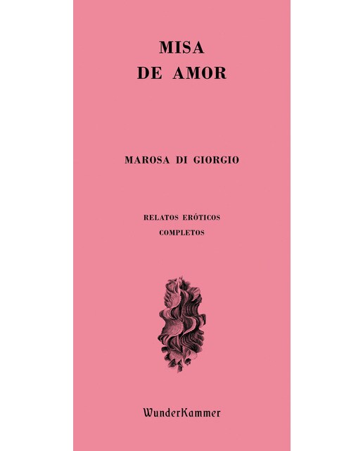 Misa de amor: Relatos eróticos completos(Tapa blanda) 1
