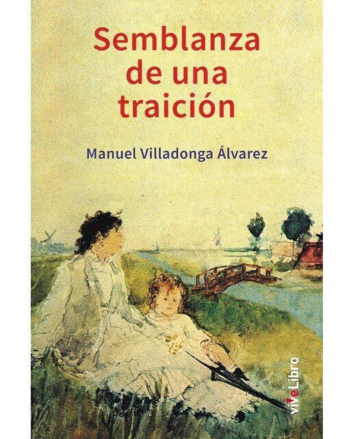 Semblanza de una traición