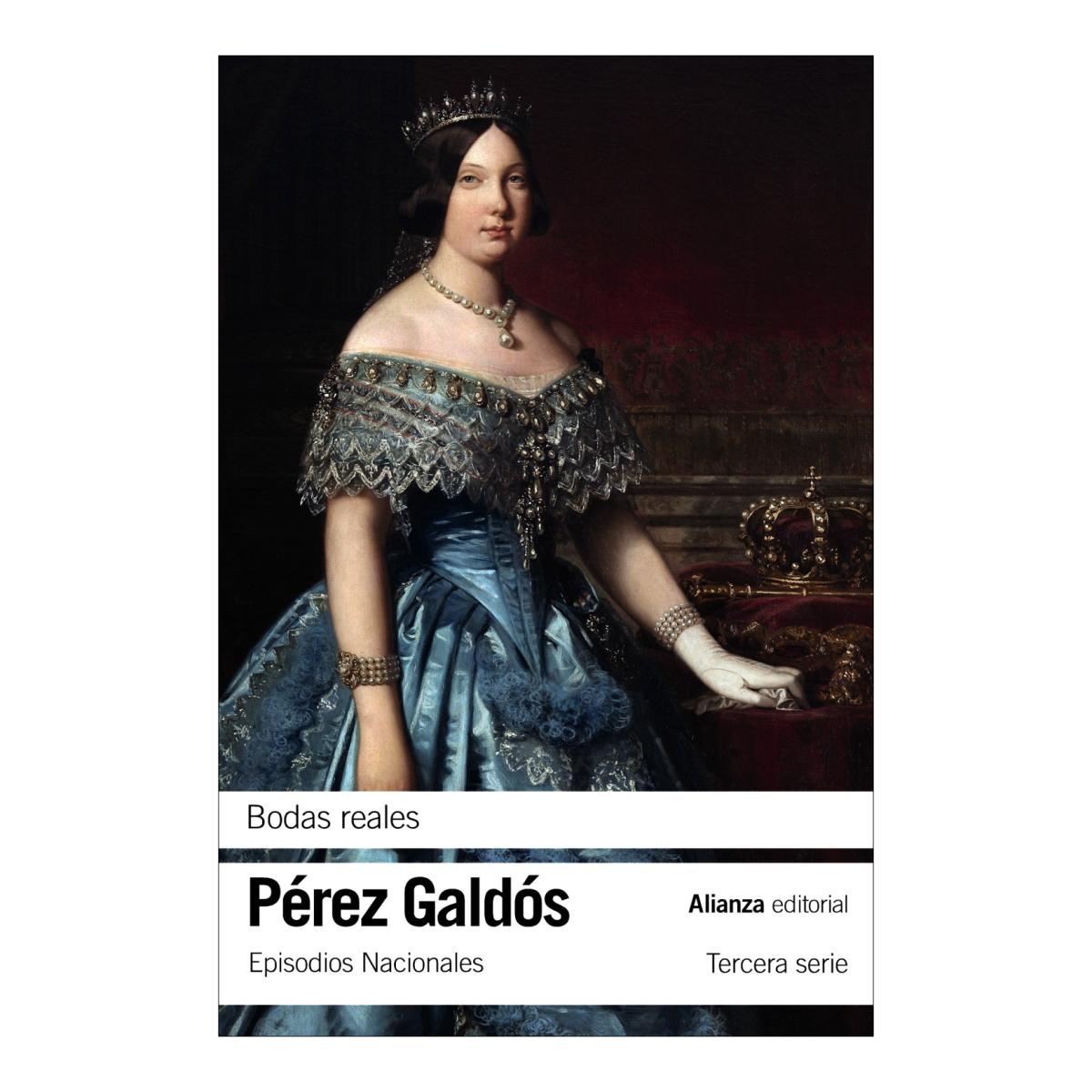 Bodas reales: Episodios Nacionales, 30 / Tercera serie (Bolso) (Capa mole) 1