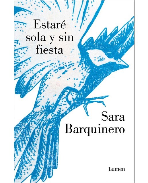 Imagen 1 de Estaré sola y sin fiesta (Tapa blanda)