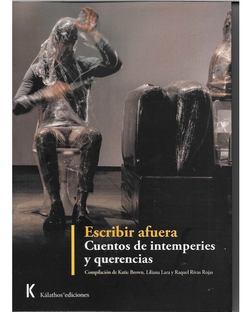 Escribir afuera: Cuentos de intemperies y querencias(Tapa blanda) 1