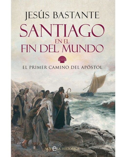 Santiago en el fin del mundo: El primer camino del apóstol(Tapa blanda) 1