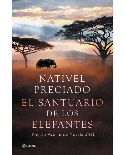 Imagen 0 de El santuario de los elefantes: Premio Azorín de Novela 2021  (Tapa dura)