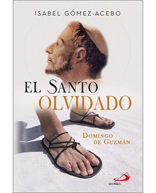 El santo olvidado: Domingo de guzmán(Tapa dura) 1