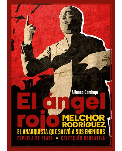 Imagem 0 de El ángel rojo: Melchor rodríguez, el anarquista que salvó a sus enemigos(Tapa blanda)