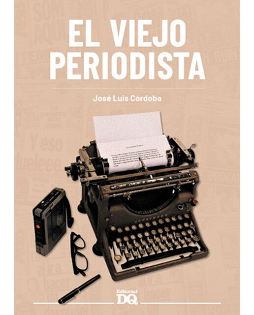 Imagen 0 de El viejo periodista