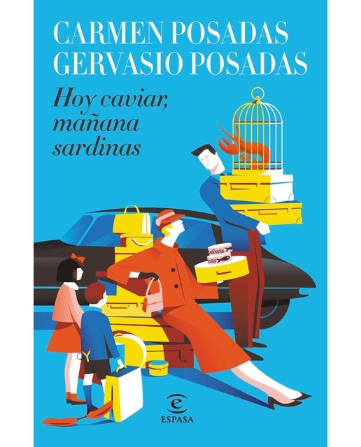 Imagen 1 de Hoy caviar, mañana sardinas (Tapa dura)