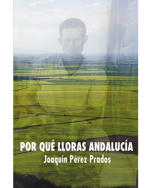 Imagen 0 de Por qué lloras andalucía (Tapa blanda)