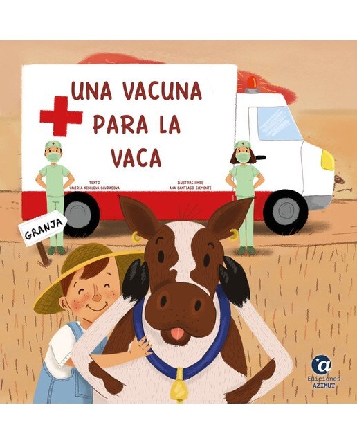 Una vacuna para la vaca(Tapa dura) 1