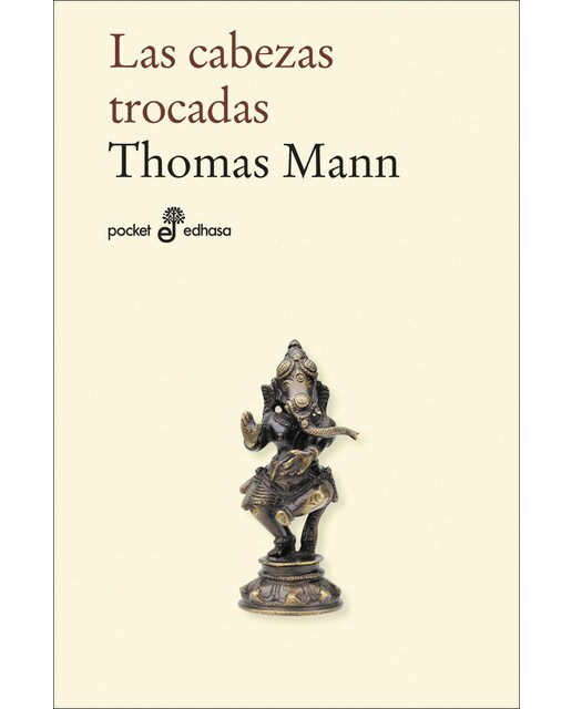 Imagen 0 de Las cabezas trocadas (Bolsillo) (Tapa blanda)