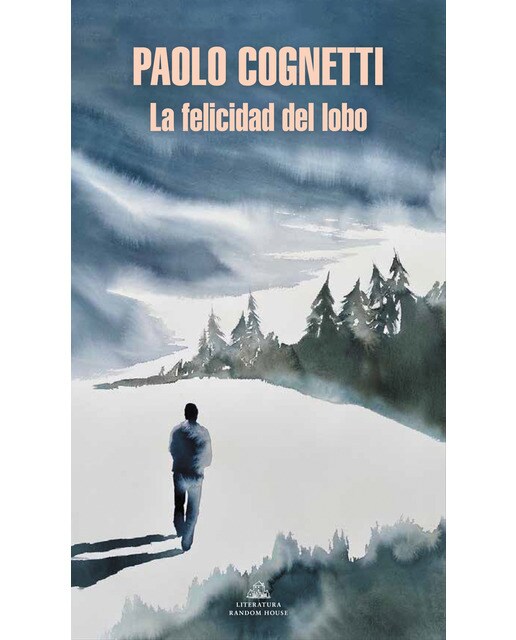 Imagen 0 de La felicidad del lobo (Tapa blanda)