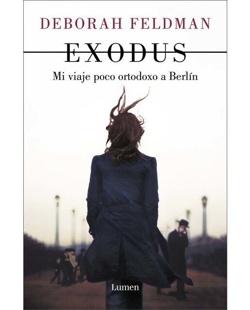 Imagen 0 de Exodus: Mi viaje poco ortodoxo a berlín (Tapa blanda)