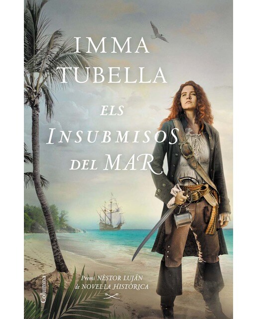 Els insubmisos del mar: Premi Nèstor Luján de Novel·la Històrica 2021 (Capa dura) 1