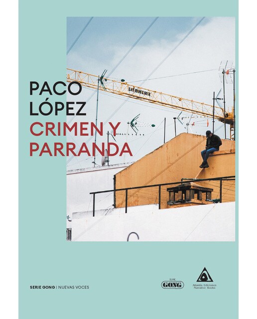 Imagen 0 de Crimen y parranda (Tapa blanda)
