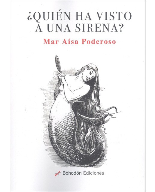 ¿quién ha visto a una sirena?(Tapa blanda) 1