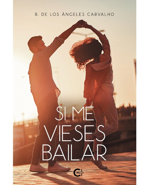 Si me vieses bailar(Tapa blanda) 1