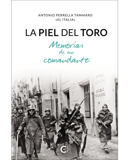 La piel del toro: Memorias de un comandante(Tapa blanda) 1