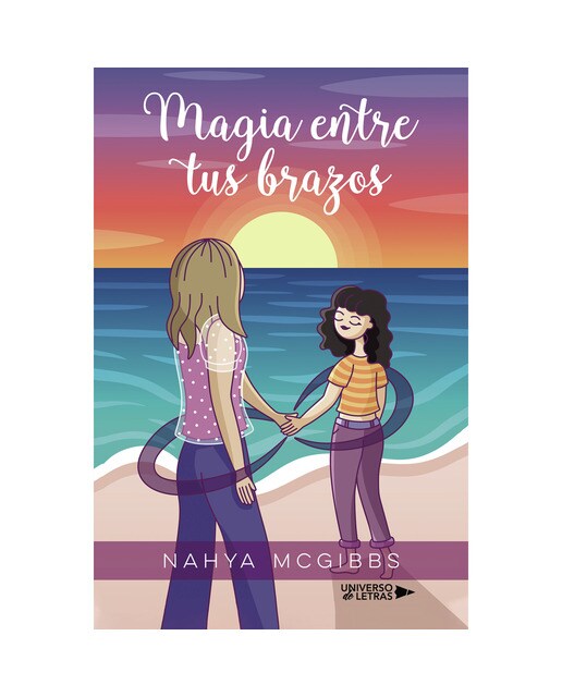Imagen 0 de Magia entre tus brazos (Tapa blanda)