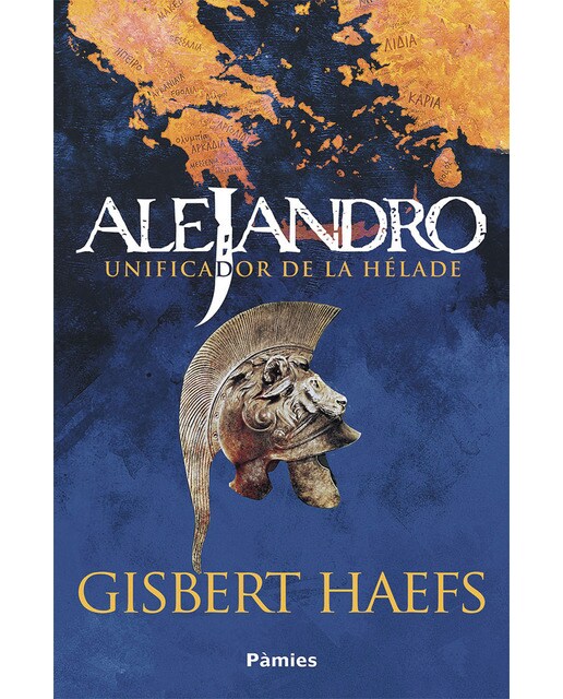 Alejandro. Unificador de la Hélade (Capa mole com abas) 1