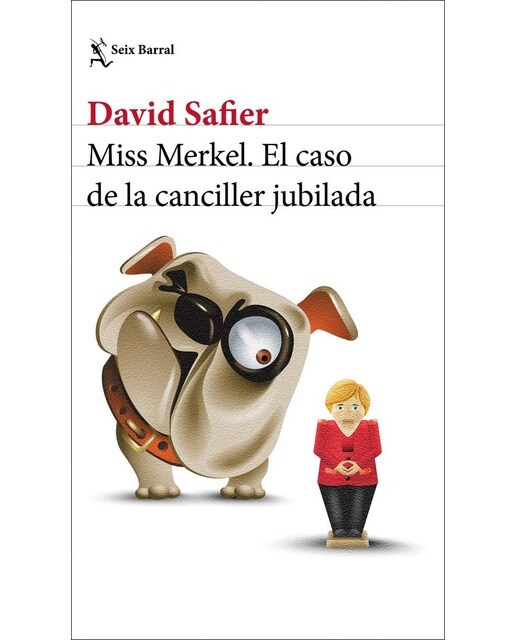 Imagen 0 de Miss Merkel. El caso de la canciller jubilada