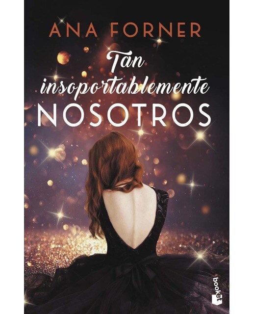 Tan insoportablemente nosotros (Tan tú, tan nosotros, 2): Serie Tan tú, tan nosotros, 2  (Bolsillo) (Tapa blanda) 1