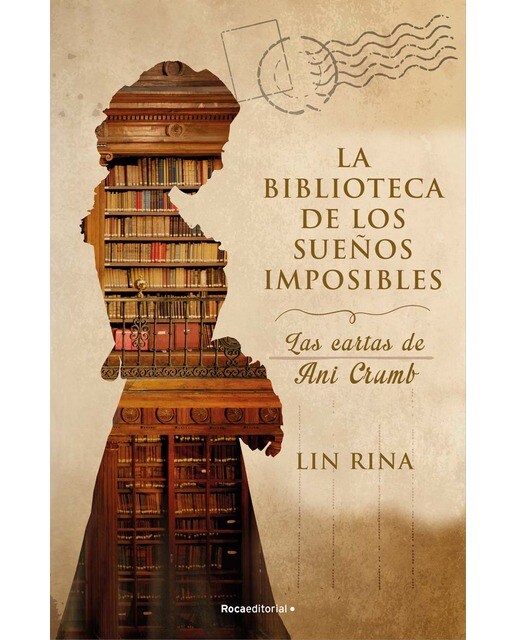 La biblioteca de los sueños imposibles. Las cartas de Ani Crumb (Capa dura) 1