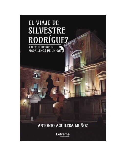 Imagen 0 de El viaje de silvestre rodríguez y otros relatos madrileños de un gato