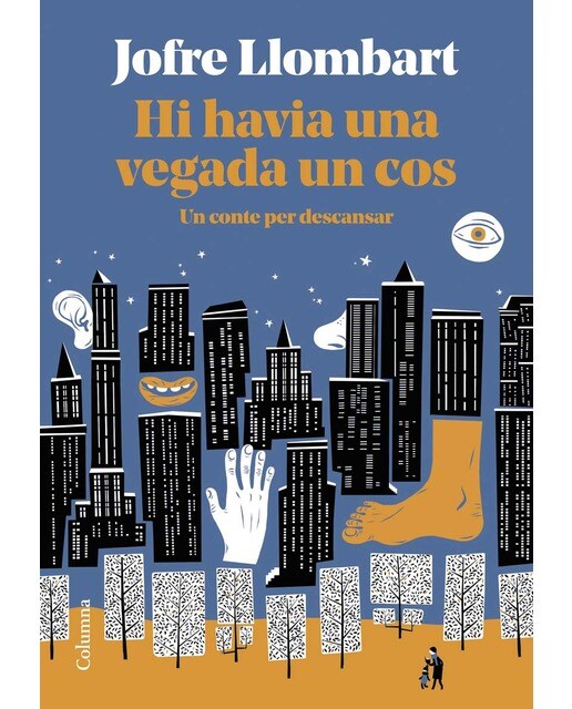 Hi havia una vegada un cos: Un conte per descansar(Tapa dura) 1