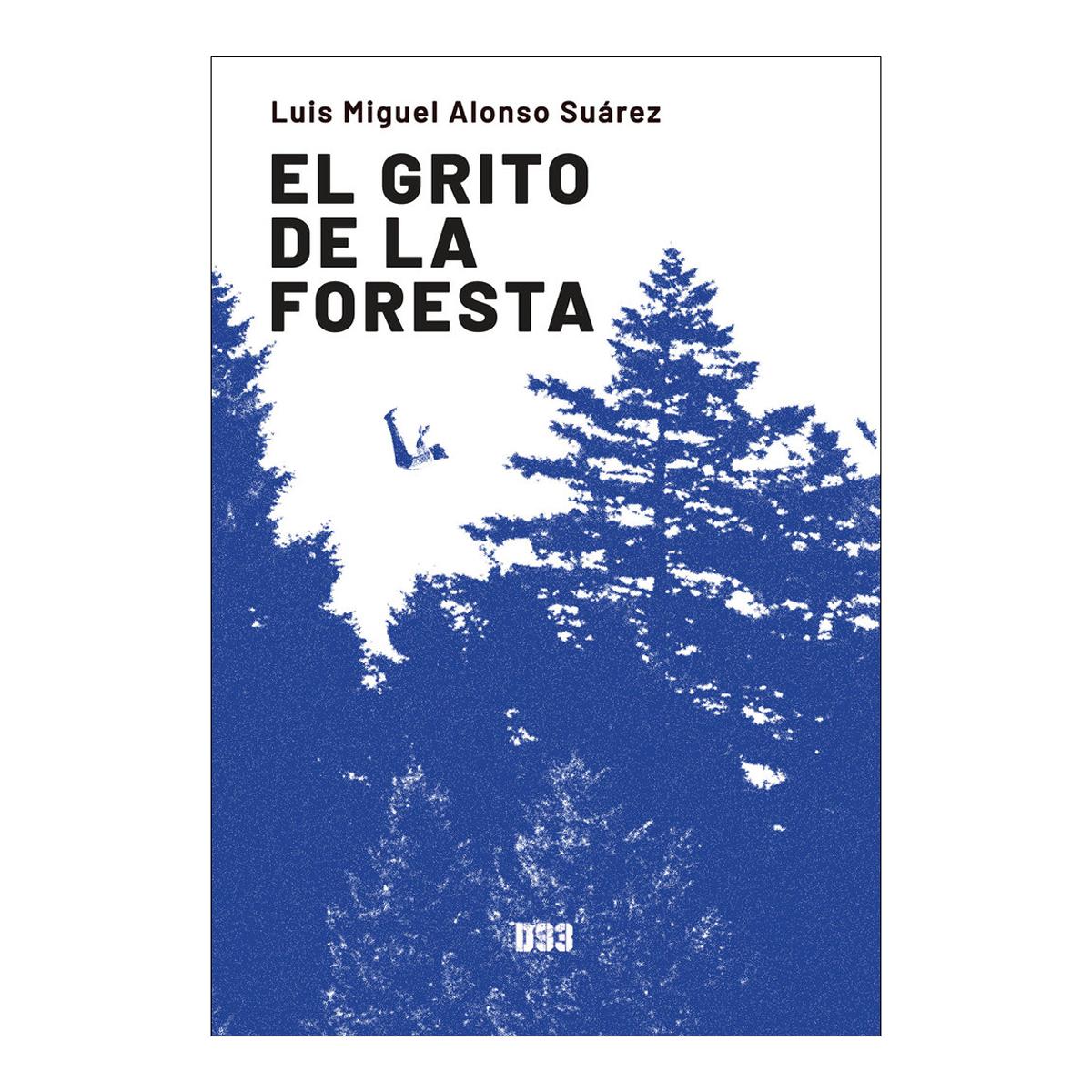 Imagen 0 de El grito de la foresta (Tapa blanda Tapa blanda con solapas)