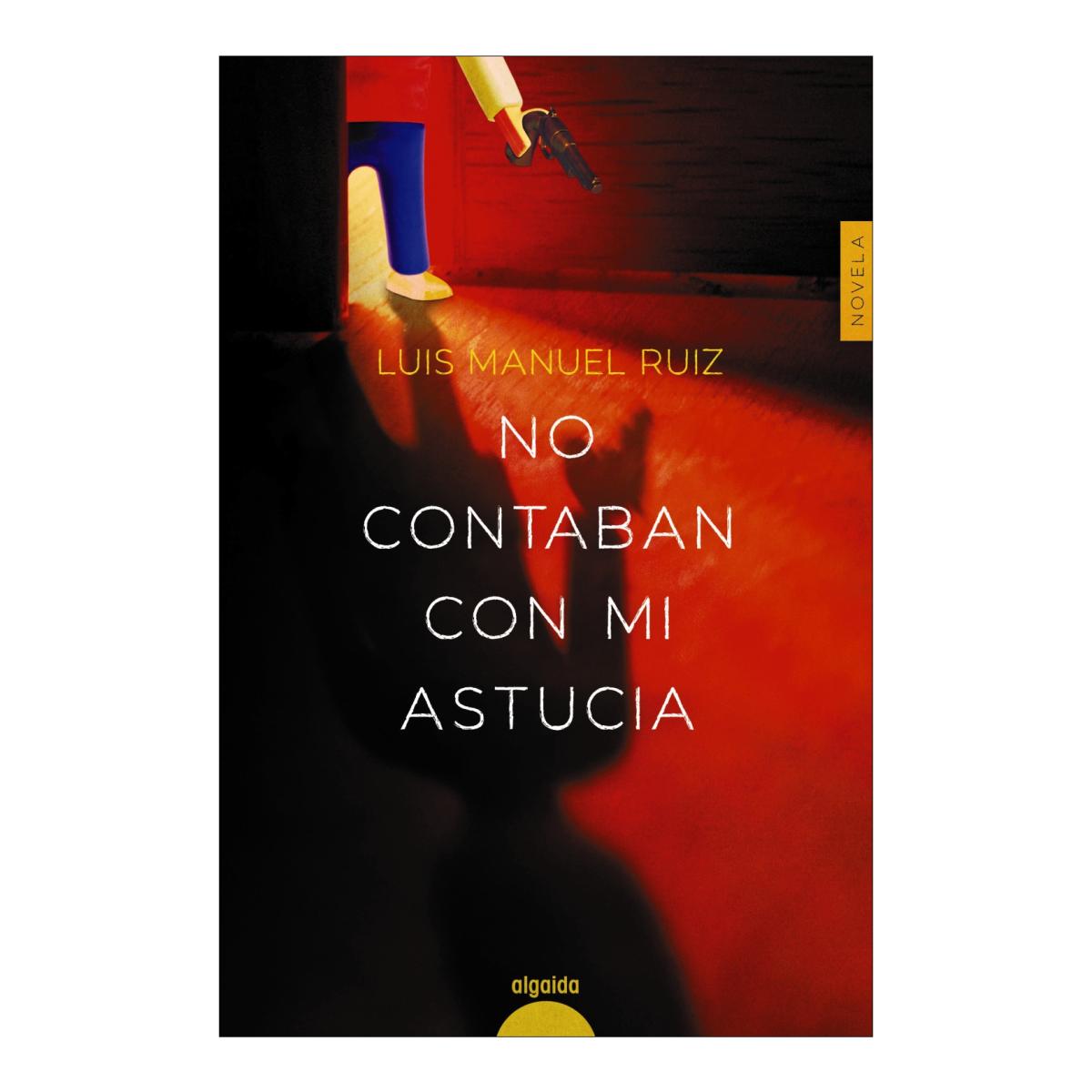 Imagen 0 de No contaban con mi astucia (Tapa blanda con solapas)