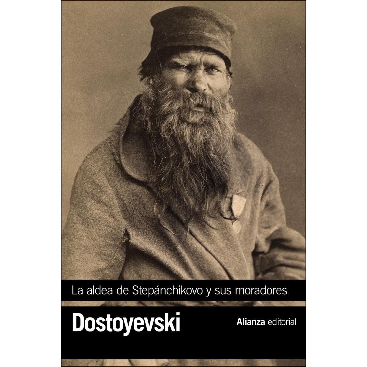 Imagen 0 de La aldea de Stepánchikovo y sus moradores: Notas de un desconocido  (Tapa blanda)