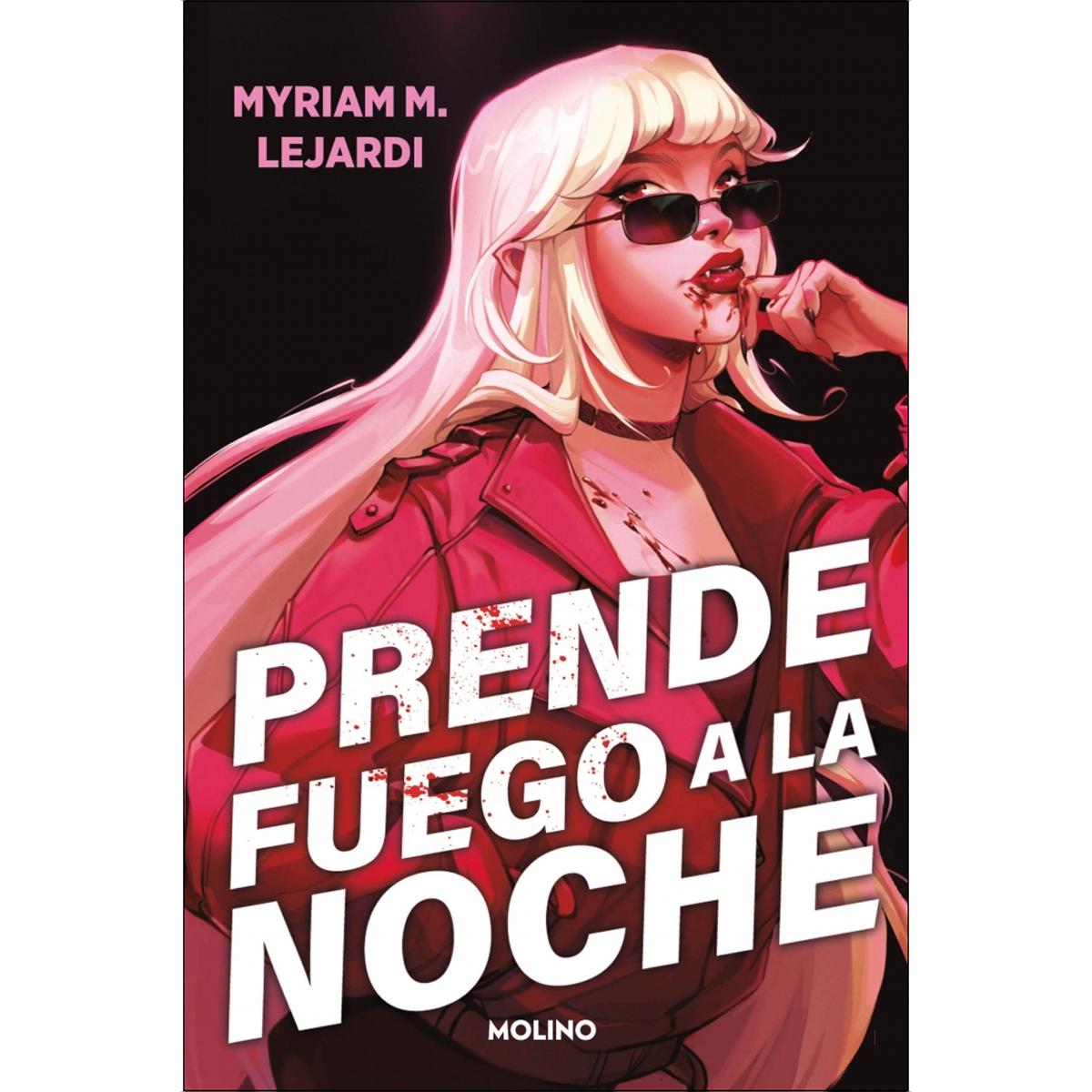 Prende fuego a la noche(Tapa blanda) 1