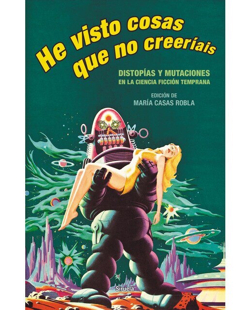 He visto cosas que no creeríais: Distopías y mutaciones en la ciencia ficción temprana (Tapa dura) 1