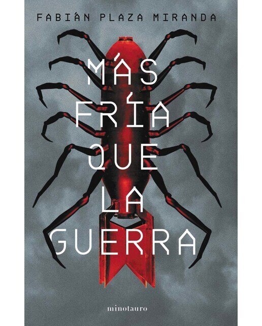 Imagen 0 de Más fría que la guerra  - Premio Minotauro 2021  (Tapa dura)