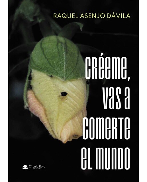 Créeme, vas a comerte el mundo(Tapa blanda) 1