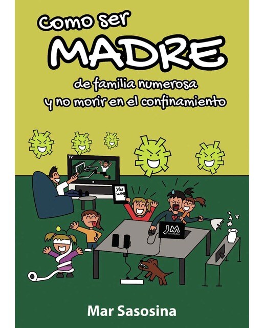 Como ser madre de familia numerosa y no morir en el confinamiento(Tapa blanda) 1