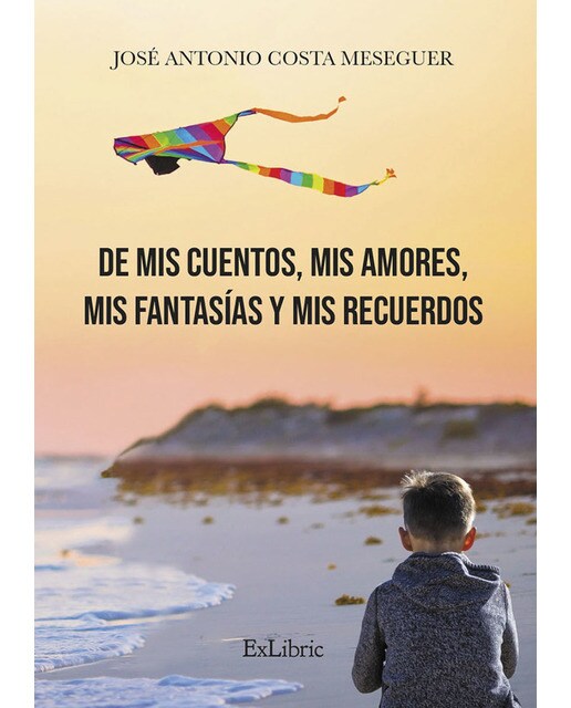 De mis cuentos, mis amores, mis fantasías y mis recuerdos(Tapa blanda) 1
