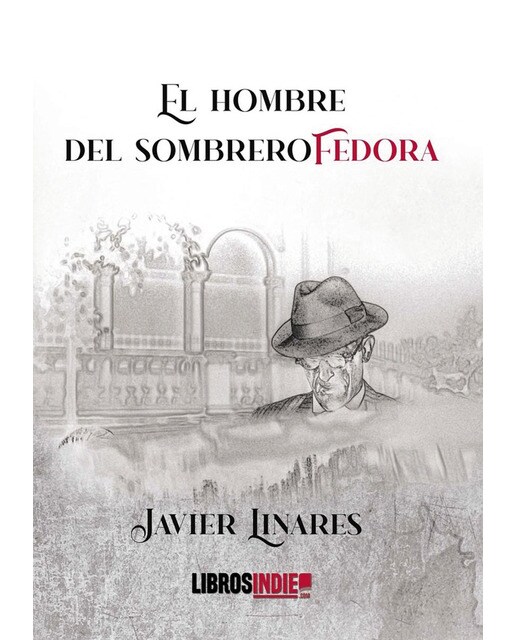 Imagen 0 de El hombre del sombrero fedora